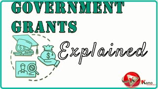 Learn about Grants | What is Government Grant | Types of Grants & Incentives | Public Finance N5 N6