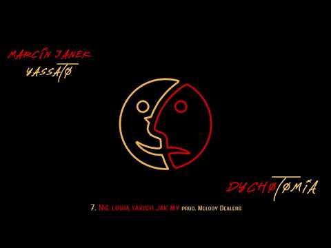 MARCIN JANEK & Yassato - Nie lubią takich jak my (feat. Frans Mówi, prod. Melody Dealers)