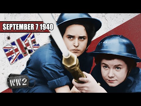 054 - Burn London, Burn - The Blitz Begins - WW2 - 054 - September 07 1940