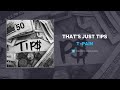 T-Pain - That's Just Tips (AUDIO)