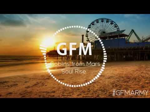 Goblins from Mars - Soul Rise (Original Mix)