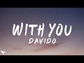 Davido With You Lyrics Ft Omah Lay