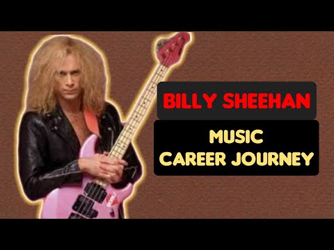 Billy Sheehan : Music Career Journey