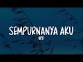 NPD - Sempurnanya Aku (Lirik Lagu)