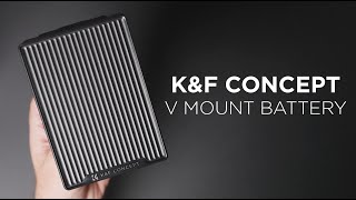 K&F CONCEPT 99Wh 100Watt V Mount Battery - Detailed Look, Test, and Accessories