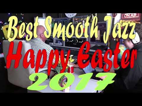 BEST SMOOTH JAZZ  SHOW : 15th APRIL 2017 : HOST ROD LUCAS
