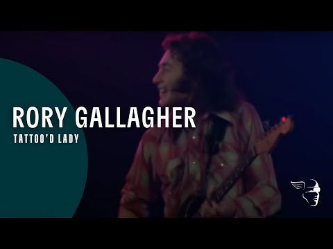 Rory Gallagher - Tattoo'd Lady (From 