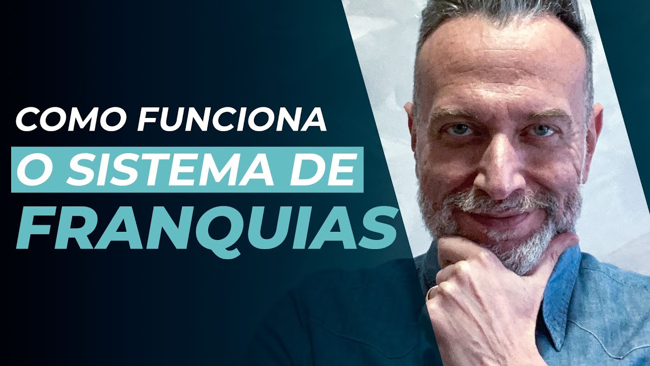 COMO FUNCIONA O SISTEMA DE FRANQUIAS