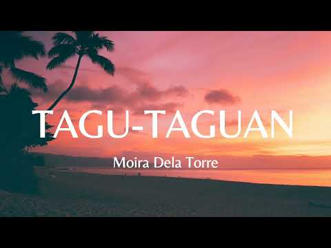 TAGU-TAGUAN- Moira Dela Torre I Lyric Video