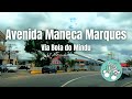Avenida Maneca Marques Via Bola Do Mindu E Rua Des Gaspar Guimarães Até Av Djalma Batista