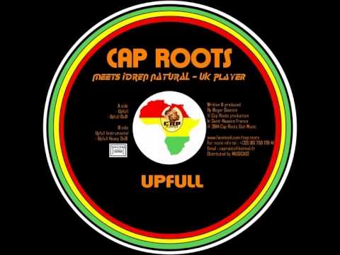 Upfull Cap Roots meets Idren Natural - Musicast