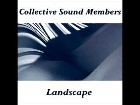 Collective Sound Members - Landscape
