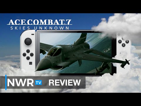 Ace Combat 7: Skies Unknown (Switch) Review