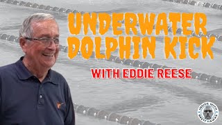 Underwater dolphin kicking with Eddie Reese