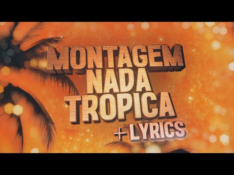 Eternxlkz - Montagem Nada Tropica (Official Lyrics Video)