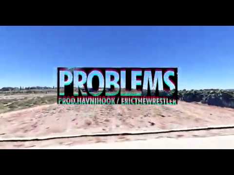 ERIC THE WRESTLER - P R O B L E M S