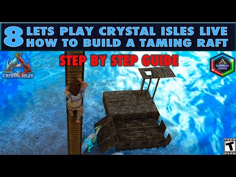 Let's Play Crystal Isles 8: How to Build a Taming Raft