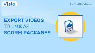 How to Export Videos to LMS as SCORM Packages (Enterprise Training with Visla)