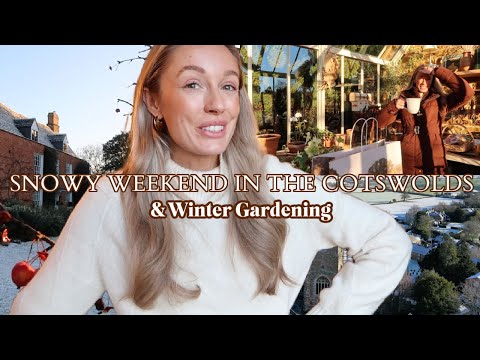 A Snowy Weekend in the Cotswolds ❄️ Winter Gardening & Luxury Fashion Haul