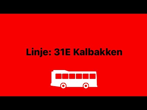 Linje: 31E Kalbakken