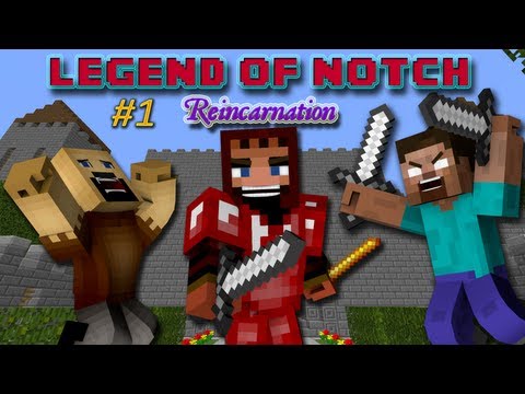 The Legend Of Notch, Reincarnation - EP1 (A New Beginning)