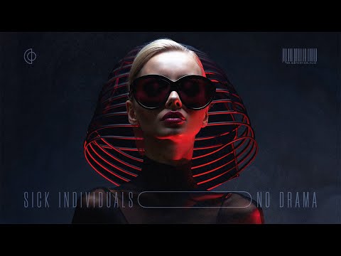 SICK INDIVIDUALS - No Drama (Official Audio)