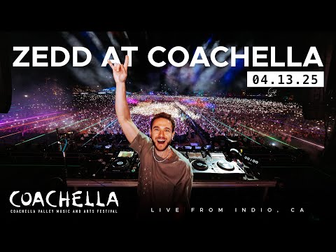 ZEDD LIVE @ COACHELLA 2025