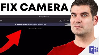 How to Fix Microsoft Teams Camera Not Working - Microsoft Teams Tutori