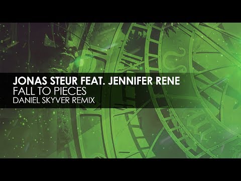 Jonas Steur feat Jennifer Rene - Fall To Pieces (Daniel Skyver Remix)