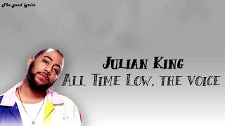 Download lagu Julian King -  All Time Low (Lyrics) -  The voice blind auditions 2019 mp3