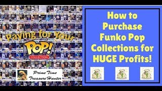 How to Purchase FUNKO POP Collections to Resell for HUGE Profit!