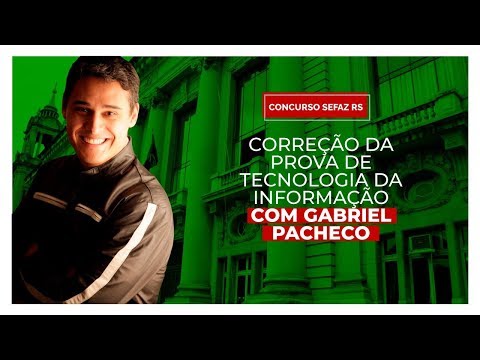 [AUDITOR SEFAZ RS] Correção da prova de Tecnologia da Informação com Gabriel Pacheco