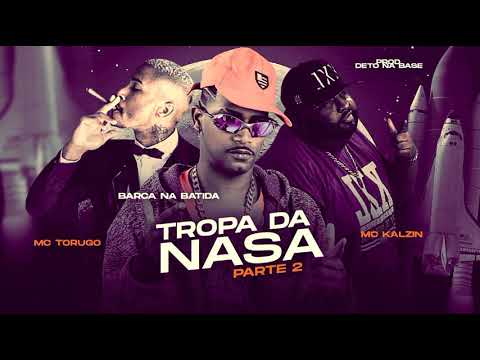 BARCA NA BATIDA , MC KALZIN E MC TORUGO - TROPA DA NASA - REMIX BREGAFUNK
