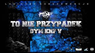 DYM KNF - TO NIE PRZYPADEK feat. Marlena Patynko (prod. Phono CoZaBit )