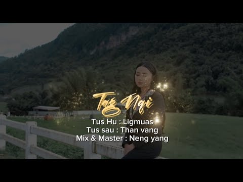 Tag Nqi.Ligmuas Nkauj tawm tshiab 2024