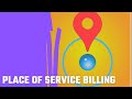 Place of Service Billing