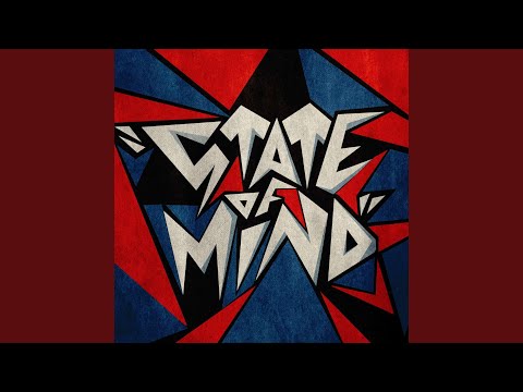 STATE OF MIND
