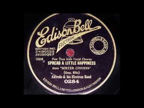 Spread A Little Happiness - Alfredo and His Electron Band (1929)