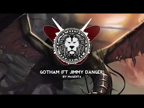 Magenta - Gotham (Ft Jimmy Danger)