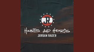 Jordan Rager Habits And Hearts