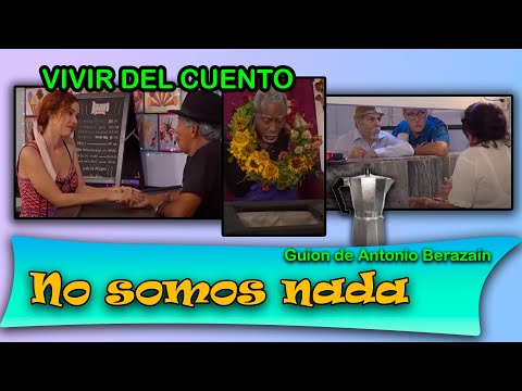 Vivir del Cuento “NO SOMOS NADA” (Estreno 10 julio 2023) (Pánfilo Humor cubano)