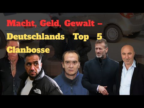 Die 5 gefährlichsten Clanbosse Deutschlands!