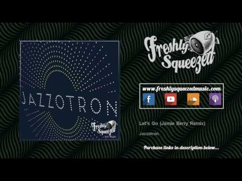 Jazzotron ft. Sofija Knezevic - Let's Go (Jamie Berry Remix) #electroswing