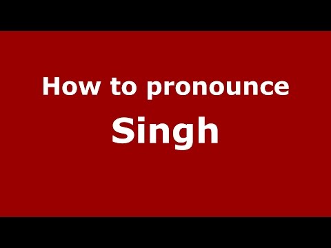 How to pronounce Singh