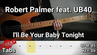 Download lagu Robert Palmer feat. UB40 - l'll Be Your Baby Tonight (Bass Cover) Tabs mp3