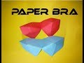 Paper Bra How To Make Paper Colourful Bra Origami Bra