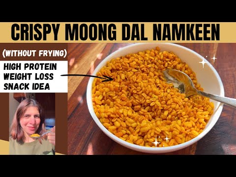 Crispy Homemade Moong Dal Namkeen Recipe | Healthy No Fry Easy High Protein Weight Loss Snack