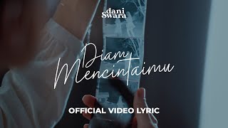 Download lagu Daniswara - Diam Mencintaimu ( Video Lyric) mp3