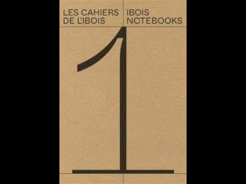 Yves Weinand & Christophe Catsaros - Les cahiers de l'Ibois. Volume 1