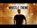 Valimai    Whistle Theme Video   Ajith Kumar   Yuvan Shankar Raja, Vinoth, Boney Kapoor